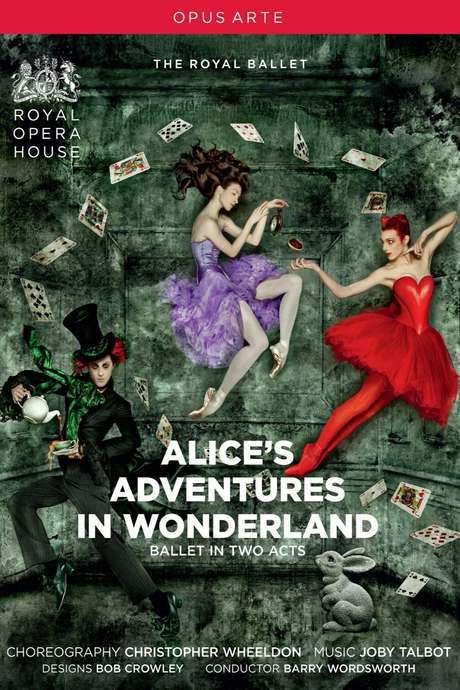 Alice’s Adventures in Wonderland (The Royal Ballet at the Royal Opera House)